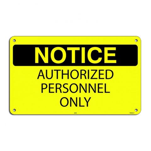 6" x 10" Aluminum Sign - Authorized Personnel Only